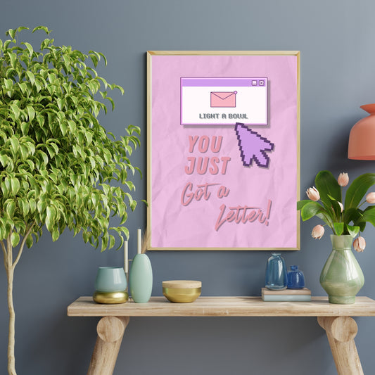 THE YOU GOT A LETTER PRINT