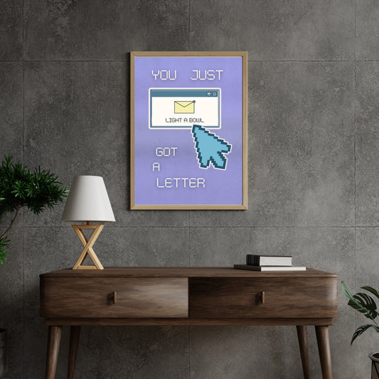 THE YOU GOT A LETTER PRINT